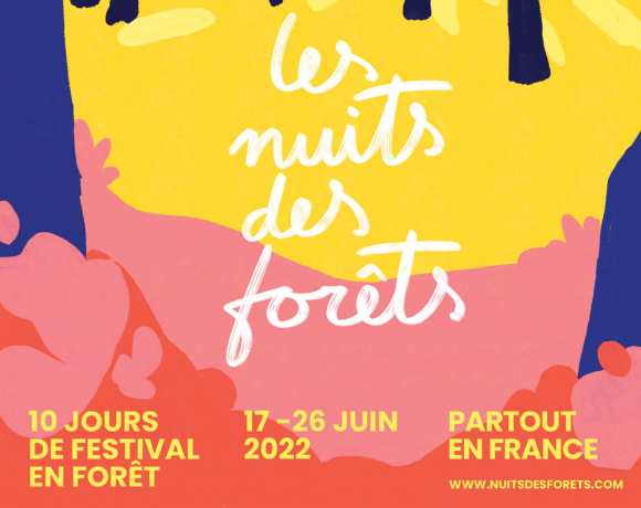 Les nuits des forêts 2022 en Auvergne-Rhône-Alpes